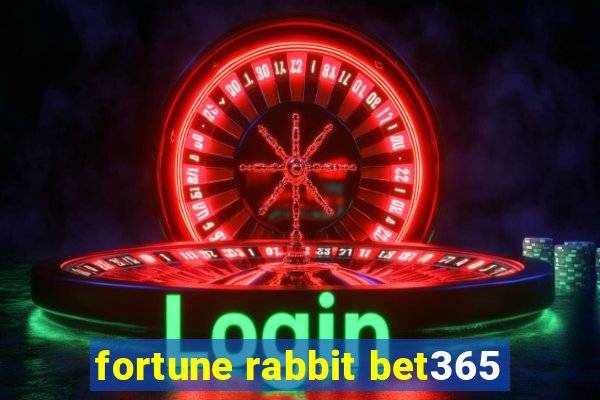 fortune rabbit bet365